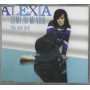 Alexia CD 'S Singolo Come Tu Mi Vuoi / Epic – EPC6750441 Sigillato