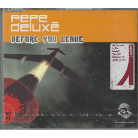 Pepe Deluxé CD 'S Singolo Before You Leave / Dance Pool – DAN6711892 Sigillato
