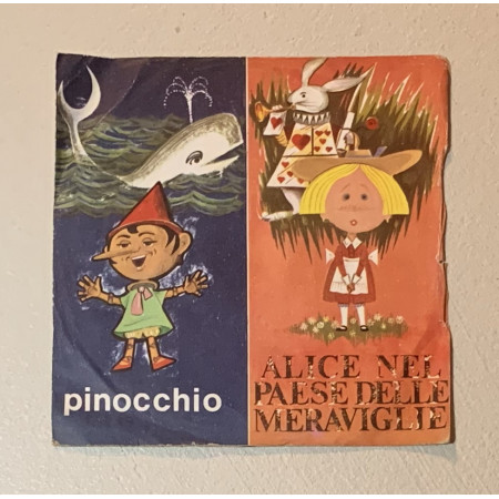 Unknown Artist Vinile 7" 45 giri Pinocchio / Alice Nel Paese Delle Meraviglie Nuovo