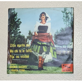 Basurto, Penna Vinile 7" 45 giri Zitte Marite Me / Ma Chi Te Le Faffa' Pija' Nu Vicchie Nuovo