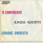 Enzo Giusti Vinile 7" 45 giri 'O Cunfidente / Giovane Onorato Nuovo