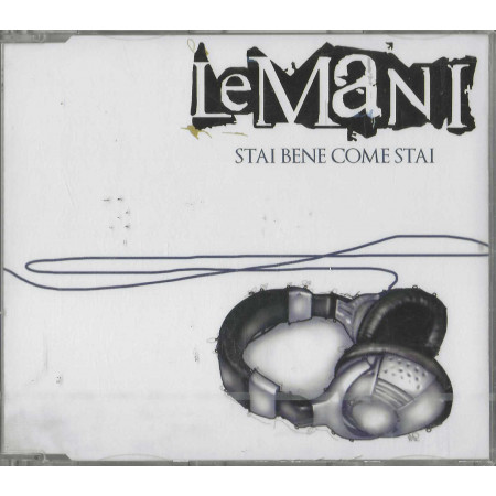 Le Mani CD 'S Singolo Stai Bene Come Stai / Black Out – 1723070 Sigillato
