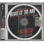 Timbaland Feat. Furtado,Timberlake CD 'S Singolo Give It To Me / Sigillato