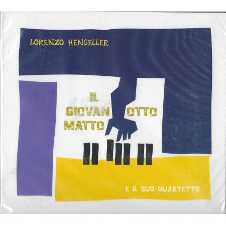 Lorenzo Hengeller E Il Suo Quartetto CD Il Giovanotto Matto / PS059 Sigillato