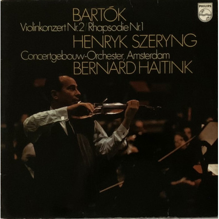 Bartók, Szeryng, Haitink ‎LP Violin Concerto No. 2 / Rhapsody No. 1 Nuovo ‎