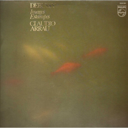 Debussy, Arrau LP Images / Estampes / Philips – 9500965 Nuovo