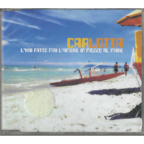 Carlotta CD 'S Singolo L'Hai Fatto Mai L'Amore In Mezzo Al Mare / CARSH0852 Sigillato