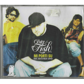 Big Fish Feat Esa, Kelly Joyce CD 'S Singolo Mi Porti Su / 5051011491924 Sigillato