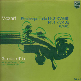 Mozart, Grumiaux Trio LP Streichquintette Nr.3, 4, KV516, 406 / Philips – 6500620 Nuovo