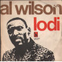 Al Wilson Vinile 7" 45 giri Lodi / By The Time I Get To Phoenix Nuovo