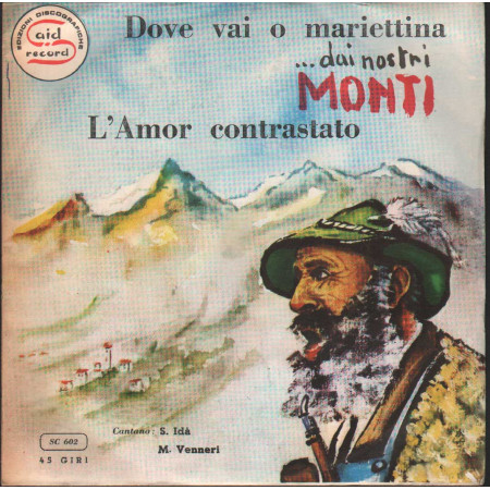 Unknown Artist Vinile 7" 45 giri Dove Vai O Mariettina / L'Amor Contrastato Nuovo