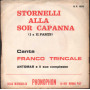 Trincale, Antomar E Il Suo Complesso Vinile 7" 45 giri Stornelli Alla Sor Capanna Nuovo