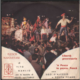 Tito Manlio Vinile 7" 45 giri 'A Pasca Te Pesco, Pasca' / Liberta' Provvisoria Nuovo