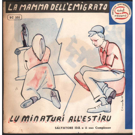 Matilde Venneri, Salvatore Idà Vinile 7" 45 giri La Mamma Dell'Emigrato / Lu Minaturi All'Esteru