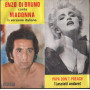 Enzo Di Bruno Vinile 7" 45 giri Papa Don't Preach (Lasciati Andare) / Rabbia Nuovo
