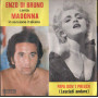 Enzo Di Bruno Vinile 7" 45 giri Papa Don't Preach (Lasciati Andare) / Rabbia Nuovo