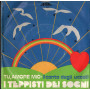 I Teppisti Dei Sogni Vinile 7" 45 giri Tu Amore Mio / Il Canto Degli Uccelli Nuovo