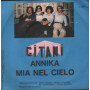 Gitani Vinile 7" 45 giri Annika / Mia Nel Cielo / Not On Label – G4501 Nuovo