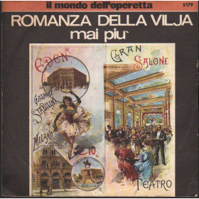 Lehár, Benatzky Vinile 7" 45 giri Romanza Della Vilja / Mai Più Nuovo