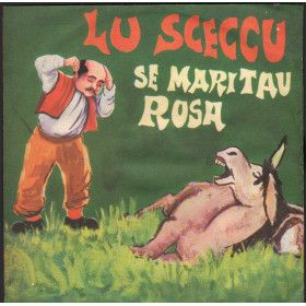 Franco Trincale Vinile 7" 45 giri Lu Sceccu / Se Maritau Rosa / Fonola – 1914 Nuovo