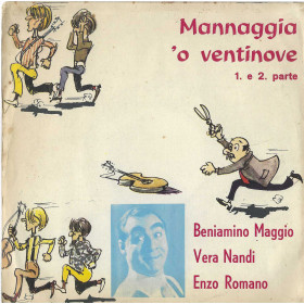 Maggio, Nandi, Romano Vinile 7" 45 giri Mannaggia 'O Ventinove 1a 2 a Parte Nuovo