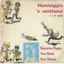 Maggio, Nandi, Romano Vinile 7" 45 giri Mannaggia 'O Ventinove 1a 2 a Parte Nuovo