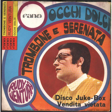 Rudy Ventura, I Caravaglios Vinile 7" 45 giri Trombone E Serenata / Occhi Dolci Nuovo