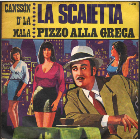 Piovano, Bongiovanni Vinile 7" 45 giri La Scaietta / Pizzo Alla Greca Nuovo