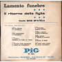 Gino Spatola Vinile 7" 45 giri Lamento Funebre / Il Ritorno Della Figlia / PI7255 Nuovo