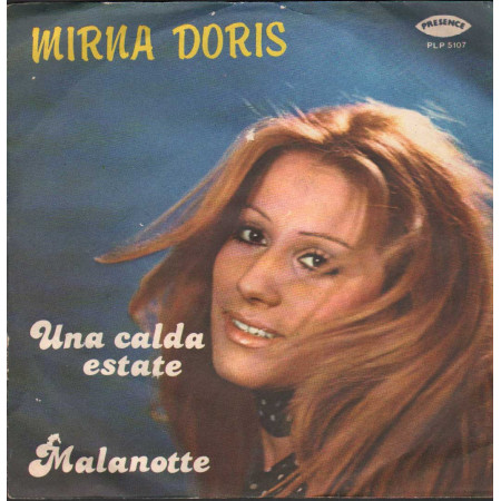 Mirna Doris Vinile 7" 45 giri Una Calda Estate / Malanotte Nuovo
