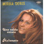Mirna Doris Vinile 7" 45 giri Una Calda Estate / Malanotte Nuovo
