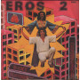 Eros 2 Vinile 7" 45 giri New Guaglione / Sexy Fantasy / Tomato Record – 009 Nuovo