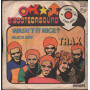 Trax Vinile 7" 45 giri Wasn't It Nice / Black Boy / Philips – 6121305 Nuovo