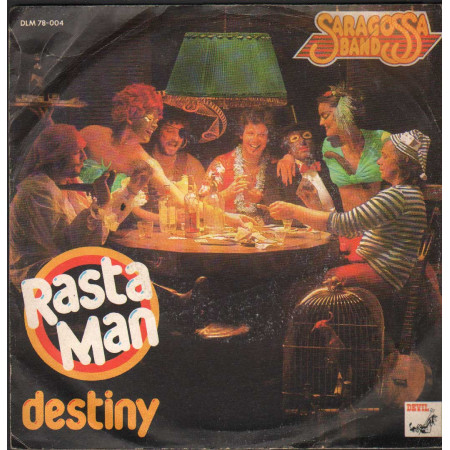 Saragossa Band Vinile 7" 45 giri Rasta Man / Destiny / Devil  – DLM78004 Nuovo