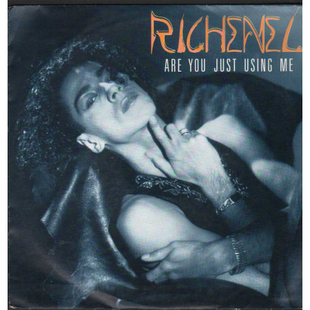 Richenel Vinile 7" 45 giri Are You Just Using Me / CBS – CBS6546377 Nuovo