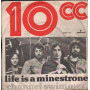 10cc Vinile 7" 45 giri Life Is A Minestrone / Channel Swimmer / 6008010 Nuovo