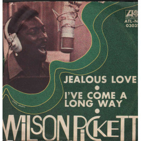 Wilson Pickett Vinile 7" 45 giri Jealous Love / I've Come A Long Way  Nuovo