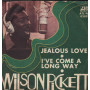 Wilson Pickett Vinile 7" 45 giri Jealous Love / I've Come A Long Way  Nuovo
