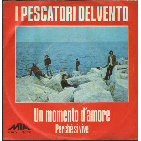 I Pescatori Del Vento Vinile 7" 45 giri Un Momento D'Amore / Perchè Si Vive Nuovo