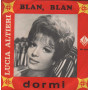 Lucia Altieri Vinile 7" 45 giri Blan, Blan / Dormi / Prima – MH2003 Nuovo