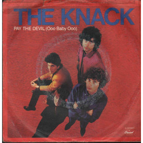 The Knack Vinile 7" 45 giri Pay The Devil / Lil' Cals Big Mistake / Capitol – 3C00686447 Nuovo