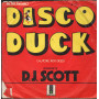 D. J. Scott Vinile 7" 45 giri Disco Duck / Take It / Green Light – GL12002 Nuovo