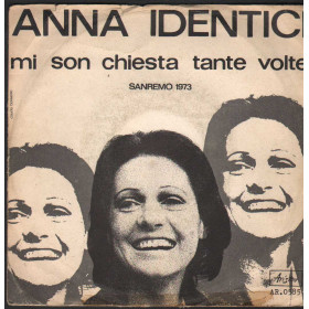 Anna Identici Vinile 7" 45 giri Mi Son Chiesta Tante Volte / Vangelo 2000 Nuovo