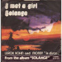 Leroy Vohn And Money Vinile 7" 45 giri I Met A Girl / Solange / Symbol – 45N451 Nuovo