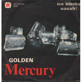 Golden Mercury Vinile 7" 45 giri Ice Blocks / Uauah / Yep Record – YEP00665 Nuovo