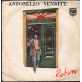 Antonello Venditti Vinile 7" 45 giri Robin /Stai Con Me / Philips – 6025250 Nuovo