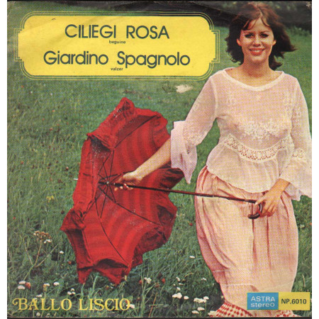 Antoine Deladier E Il Suo Complesso Vinile 7" 45 giri Ciliegi Rosa / Giardino Spagnolo