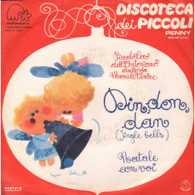 Coro Dell'Antoniano Vinile 7" 45 giri Din, Don, Dan / Natale Con Voi / RPNNP02141 Nuovo