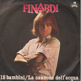 Eugenio Finardi Vinile 7" 45 giri 15 Bambini / La Canzone Dell'Acqua Nuovo