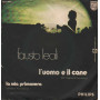 Fausto Leali Vinile 7" 45 giri L'Uomo E Il Cane / La Mia Primavera Nuovo